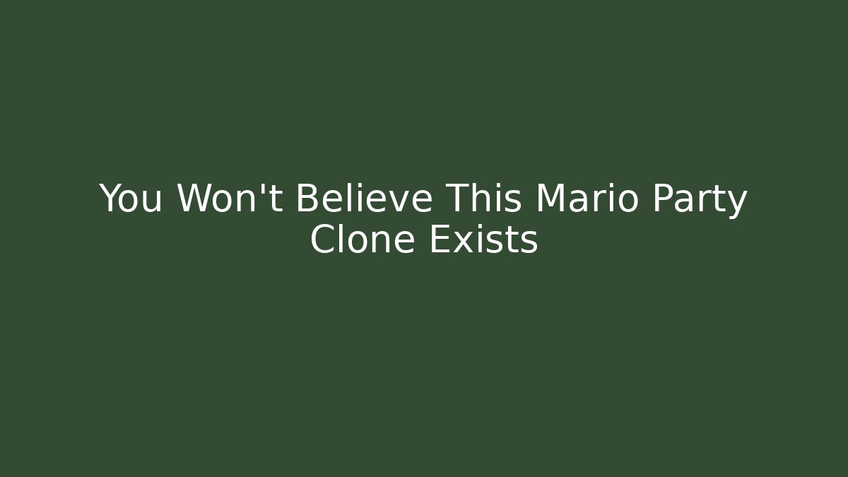 You Won’t Believe This Mario Party Clone Exists