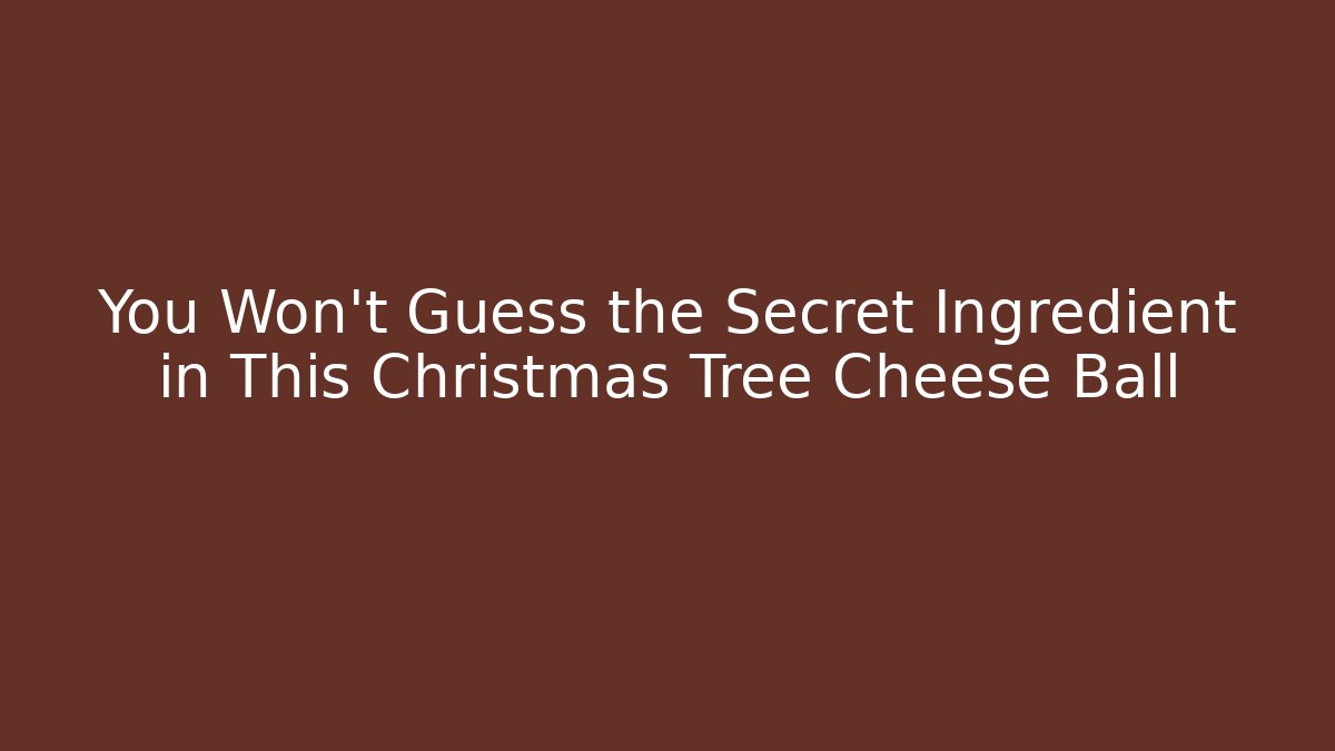 You Won’t Guess the Secret Ingredient in This Christmas Tree Cheese Ball