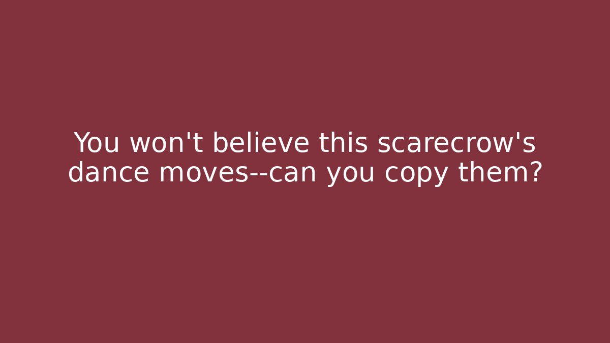 You won’t believe this scarecrow’s dance moves—can you copy them?