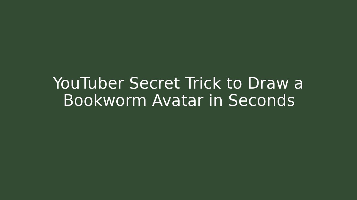 YouTuber Secret Trick to Draw a Bookworm Avatar in Seconds