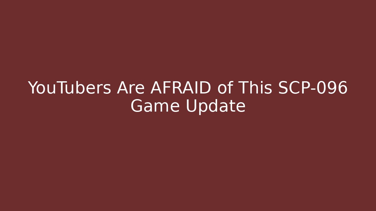 YouTubers Are AFRAID of This SCP-096 Game Update - Critter Realm