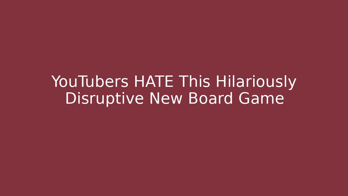 YouTubers HATE This Hilariously Disruptive New Board Game - Critter Realm