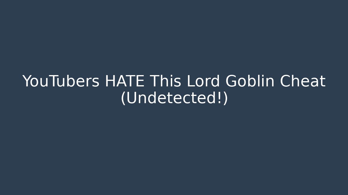 YouTubers HATE This Lord Goblin Cheat (Undetected!) - Critter Realm