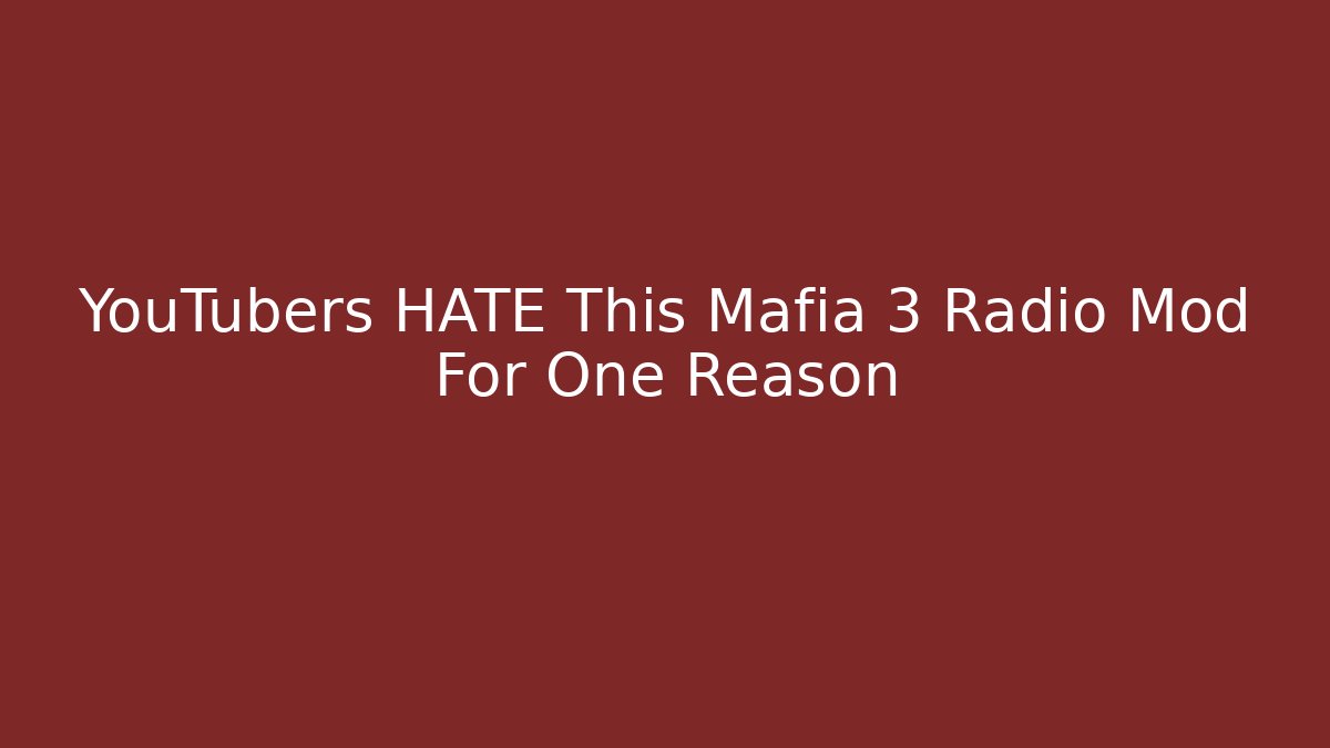 YouTubers HATE This Mafia 3 Radio Mod For One Reason