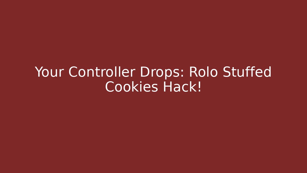 Your Controller Drops: Rolo Stuffed Cookies Hack! - Critter Realm