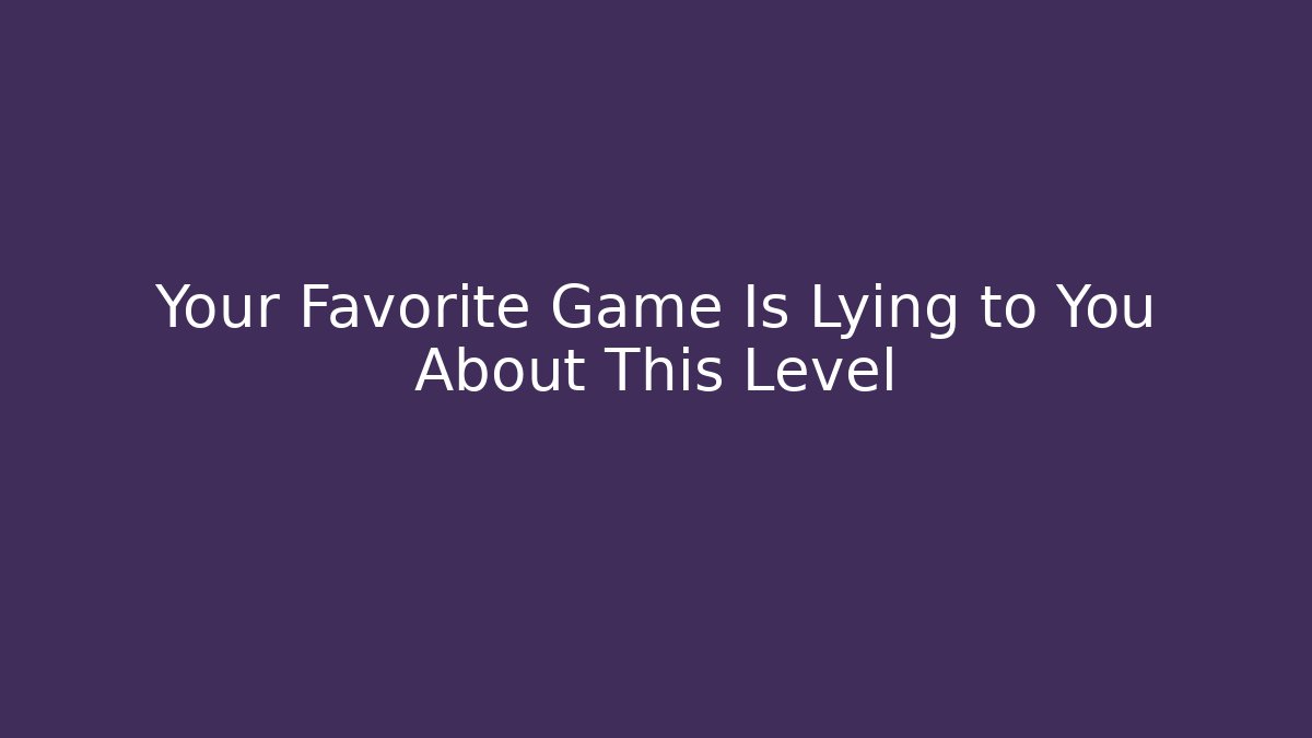 Your Favorite Game Is Lying to You About This Level - Critter Realm