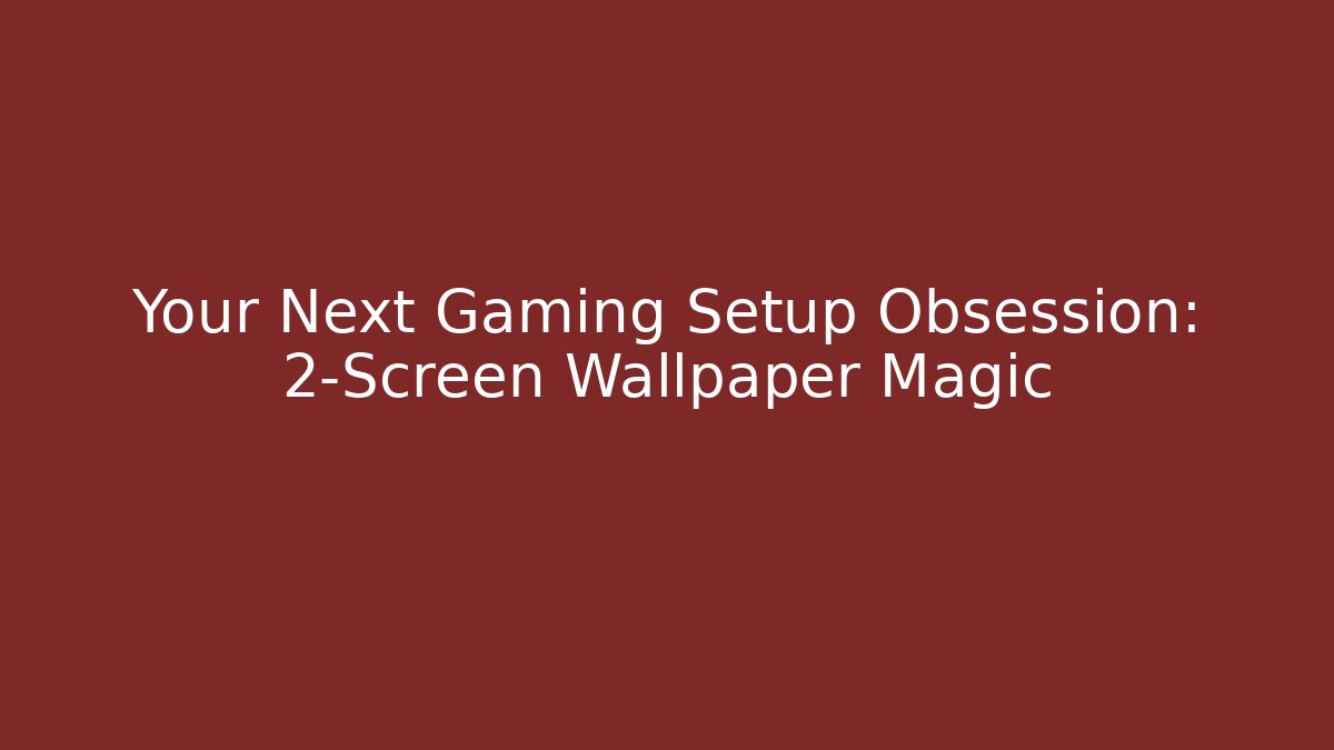 Your Next Gaming Setup Obsession: 2-Screen Wallpaper Magic - Critter Realm