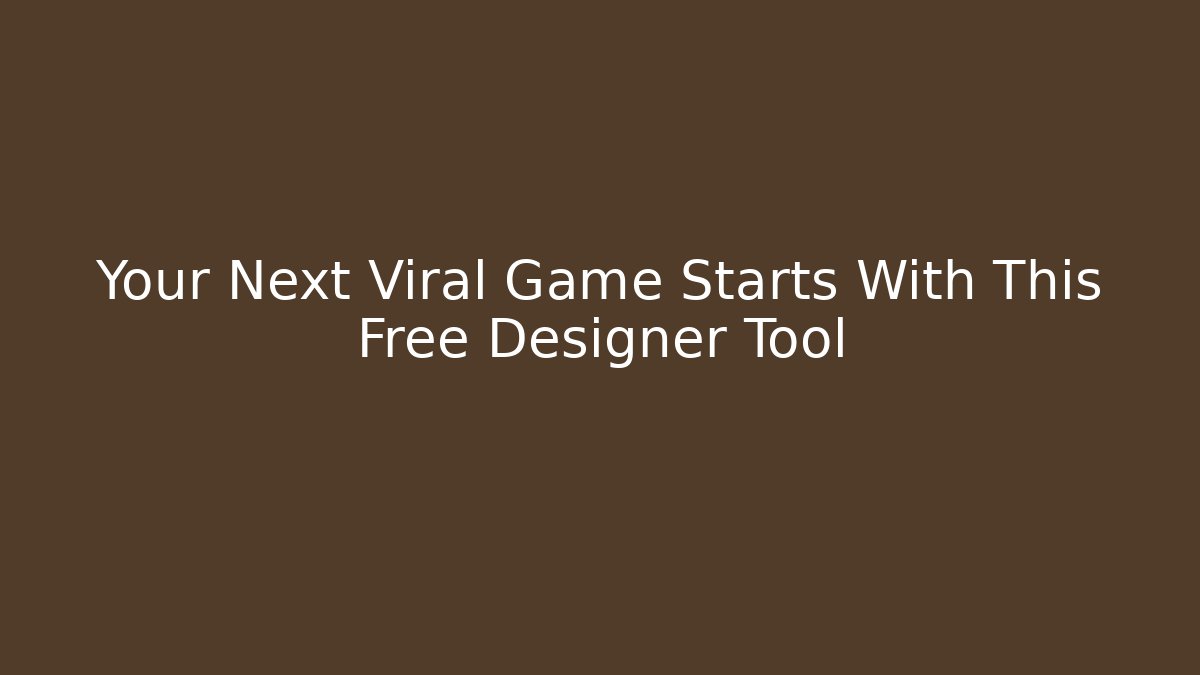Your Next Viral Game Starts With This Free Designer Tool