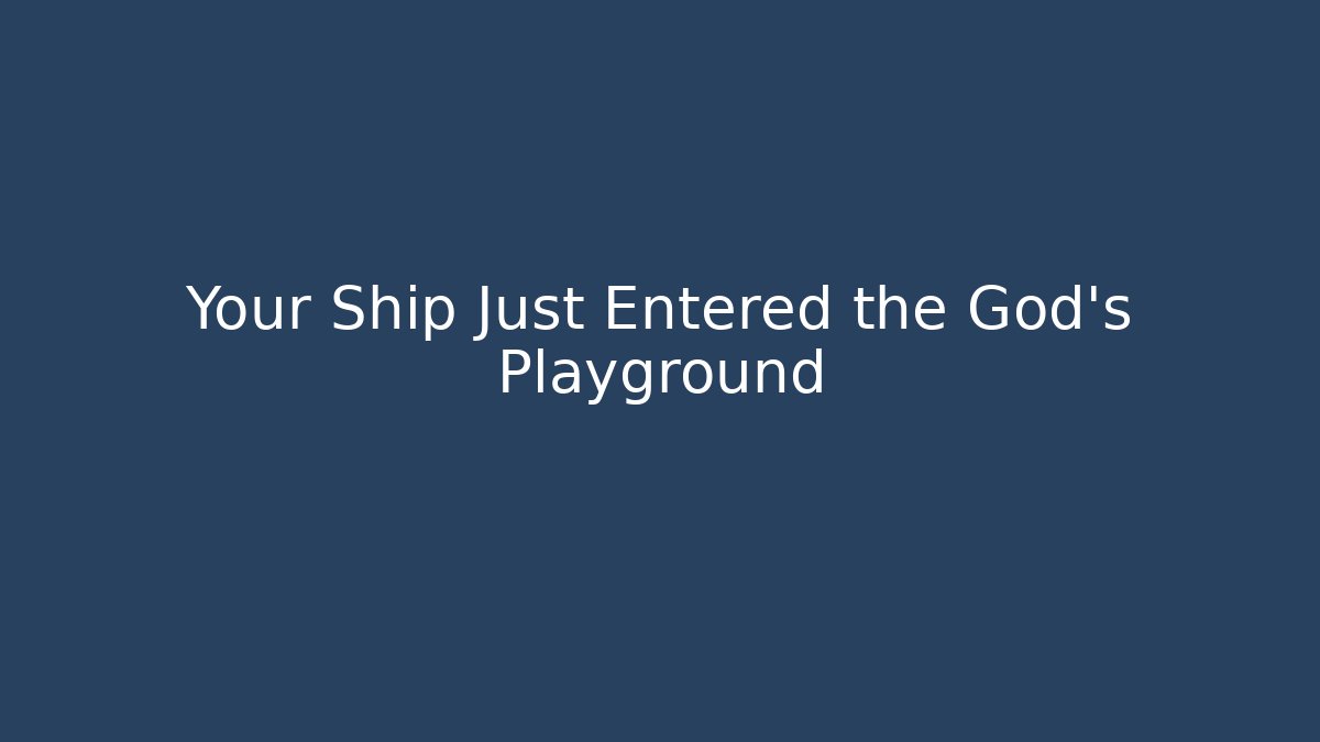 Your Ship Just Entered the God’s Playground - Critter Realm