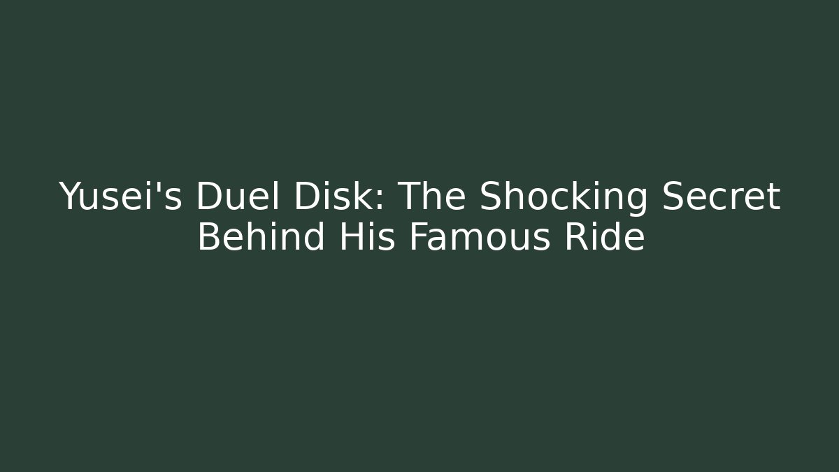 Yusei's Duel Disk: The Shocking Secret Behind His Famous Ride - Critter Realm