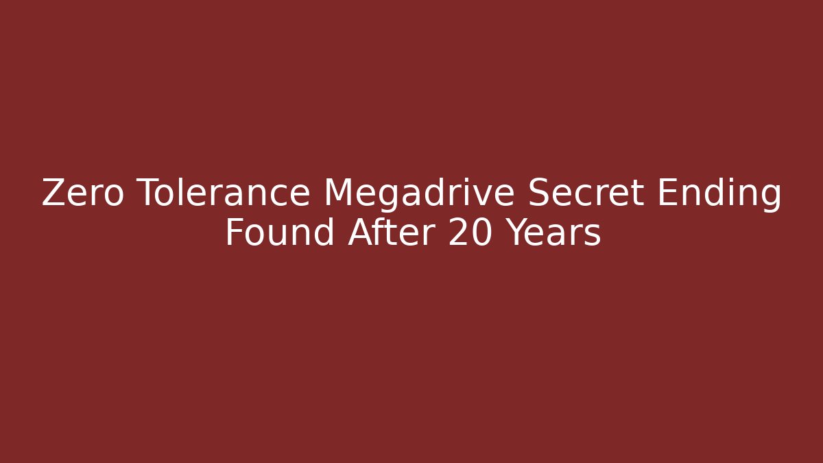 Zero Tolerance Megadrive Secret Ending Found After 20 Years - Critter Realm