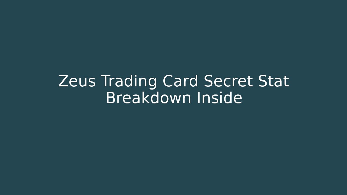 Zeus Trading Card Secret Stat Breakdown Inside - Critter Realm