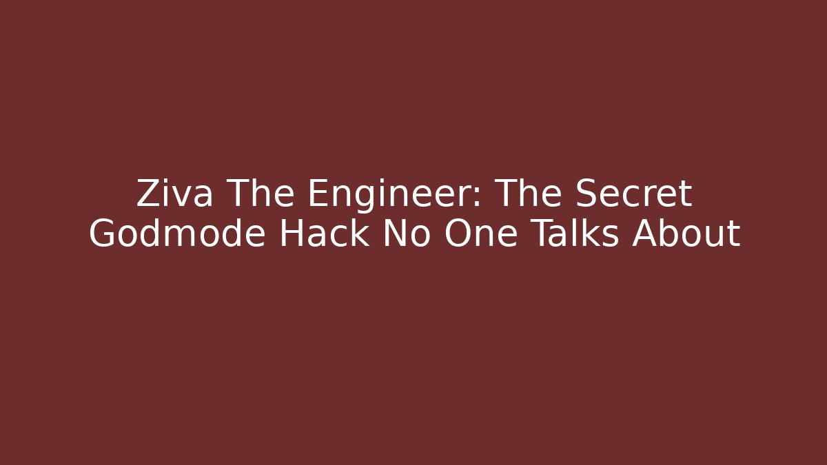 Ziva The Engineer: The Secret Godmode Hack No One Talks About - Critter Realm