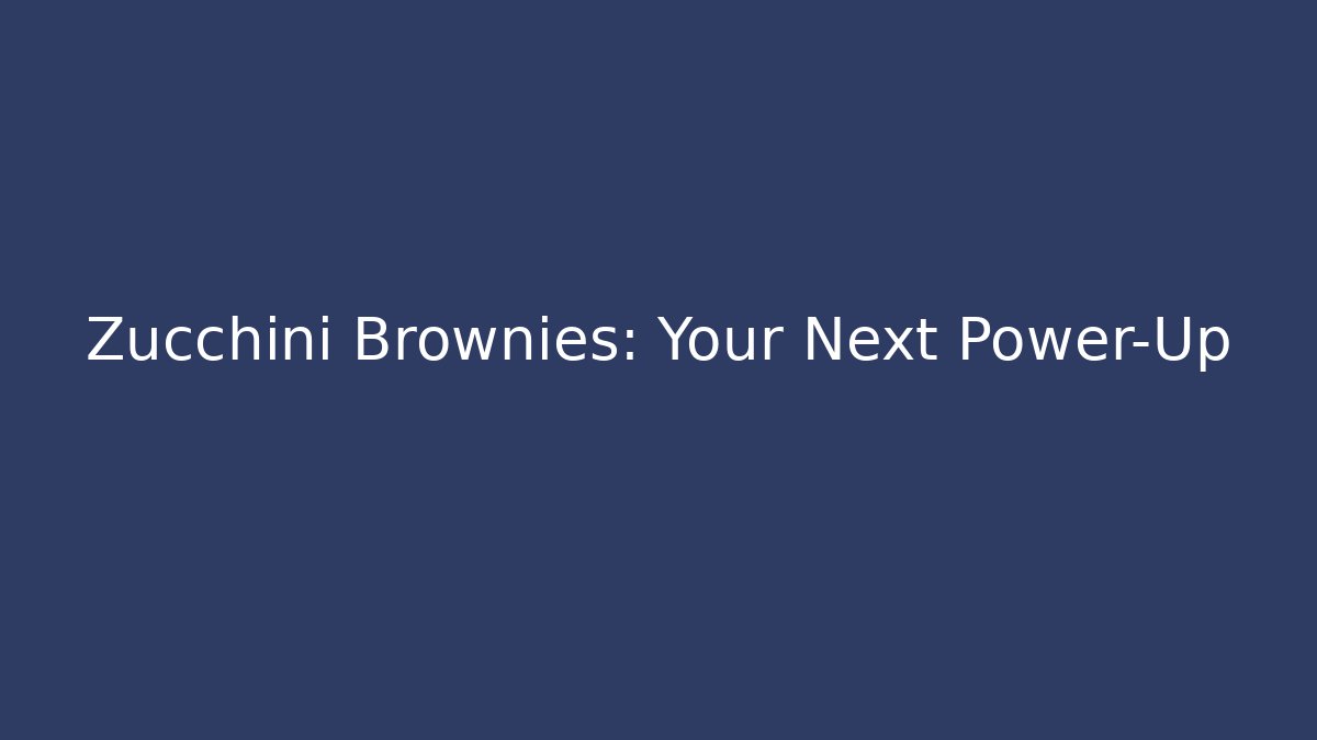 Zucchini Brownies: Your Next Power-Up