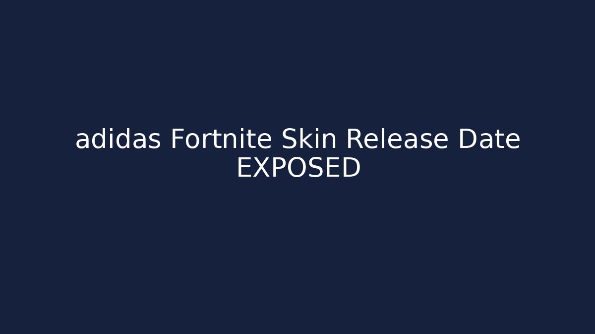 adidas Fortnite Skin Release Date EXPOSED - Critter Realm