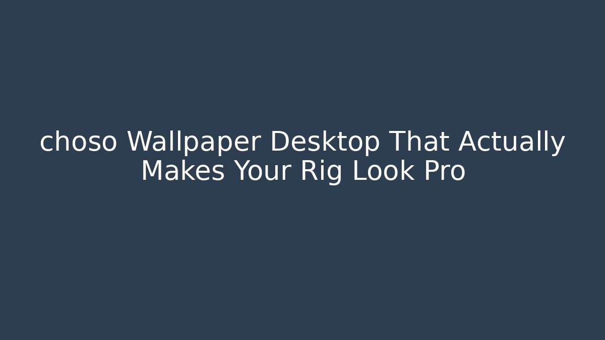 choso Wallpaper Desktop That Actually Makes Your Rig Look Pro