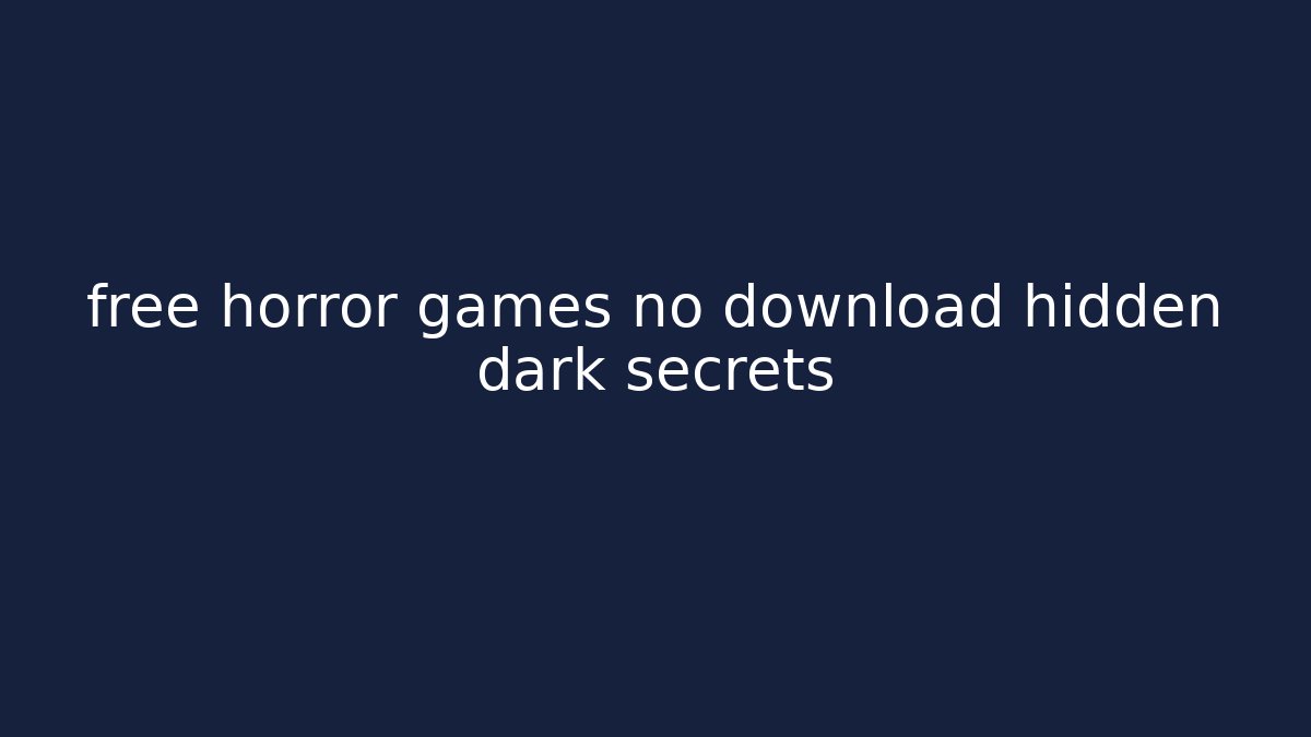 free horror games no download hidden dark secrets - Critter Realm
