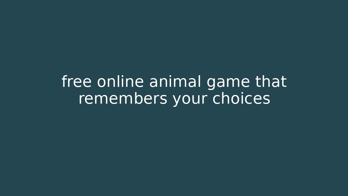 free online animal game that remembers your choices - Critter Realm