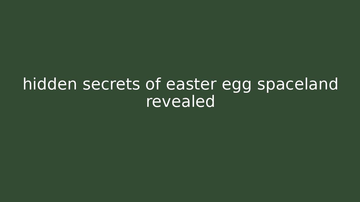 hidden secrets of easter egg spaceland revealed