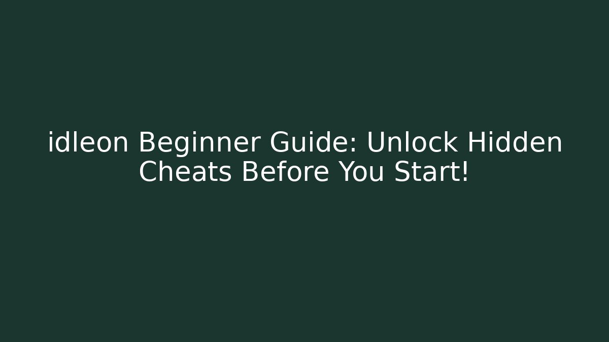idleon Beginner Guide: Unlock Hidden Cheats Before You Start! - Critter Realm