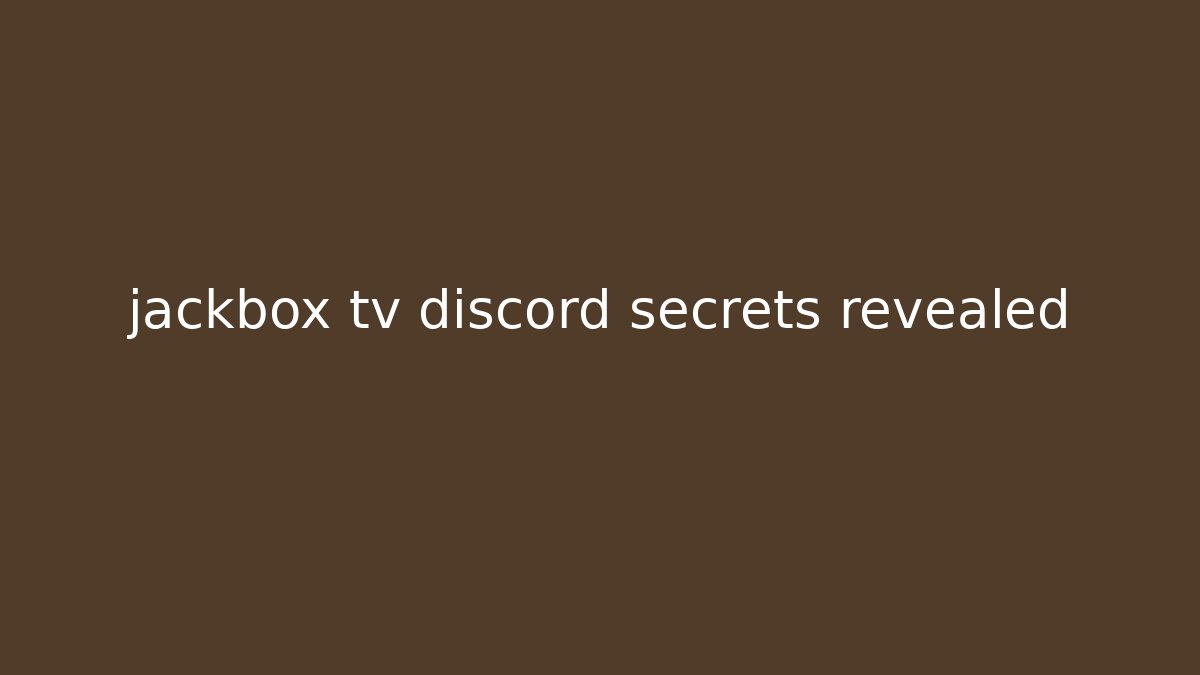 jackbox tv discord secrets revealed - Critter Realm