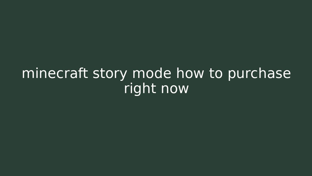 minecraft story mode how to purchase right now