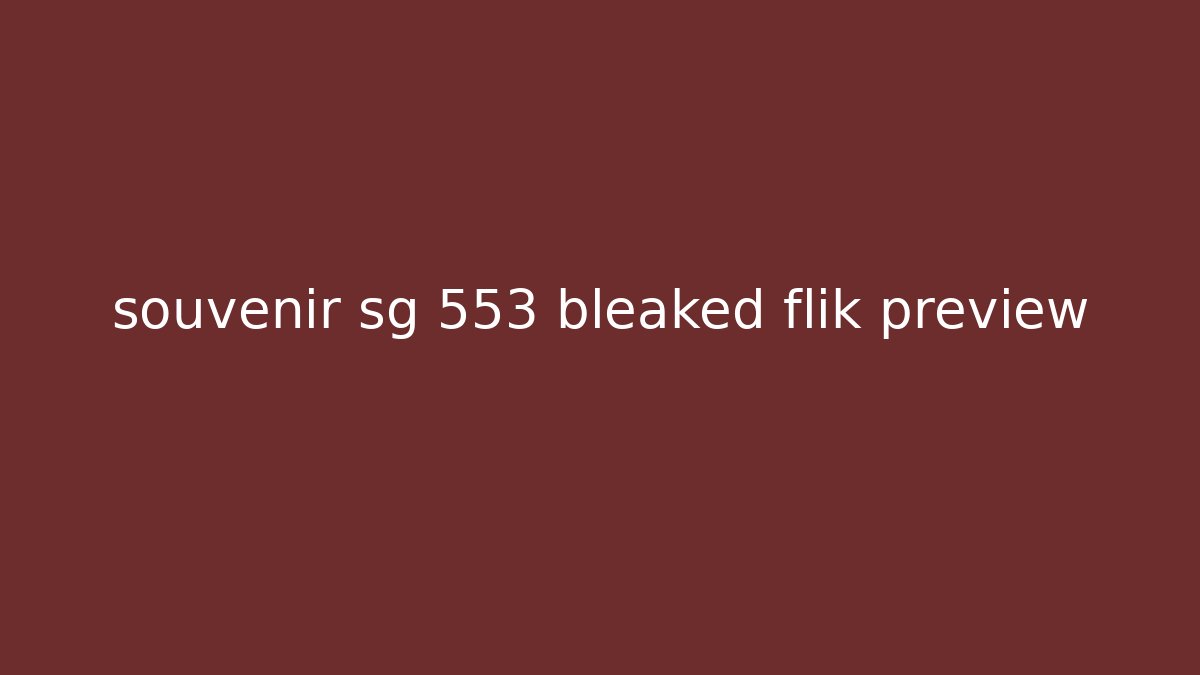 souvenir sg 553 bleaked flik preview