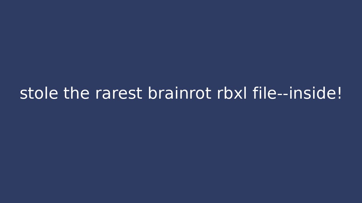 stole the rarest brainrot rbxl file—inside! - Critter Realm