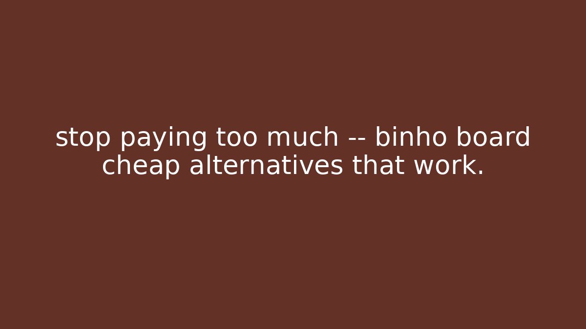stop paying too much — binho board cheap alternatives that work. - Critter Realm