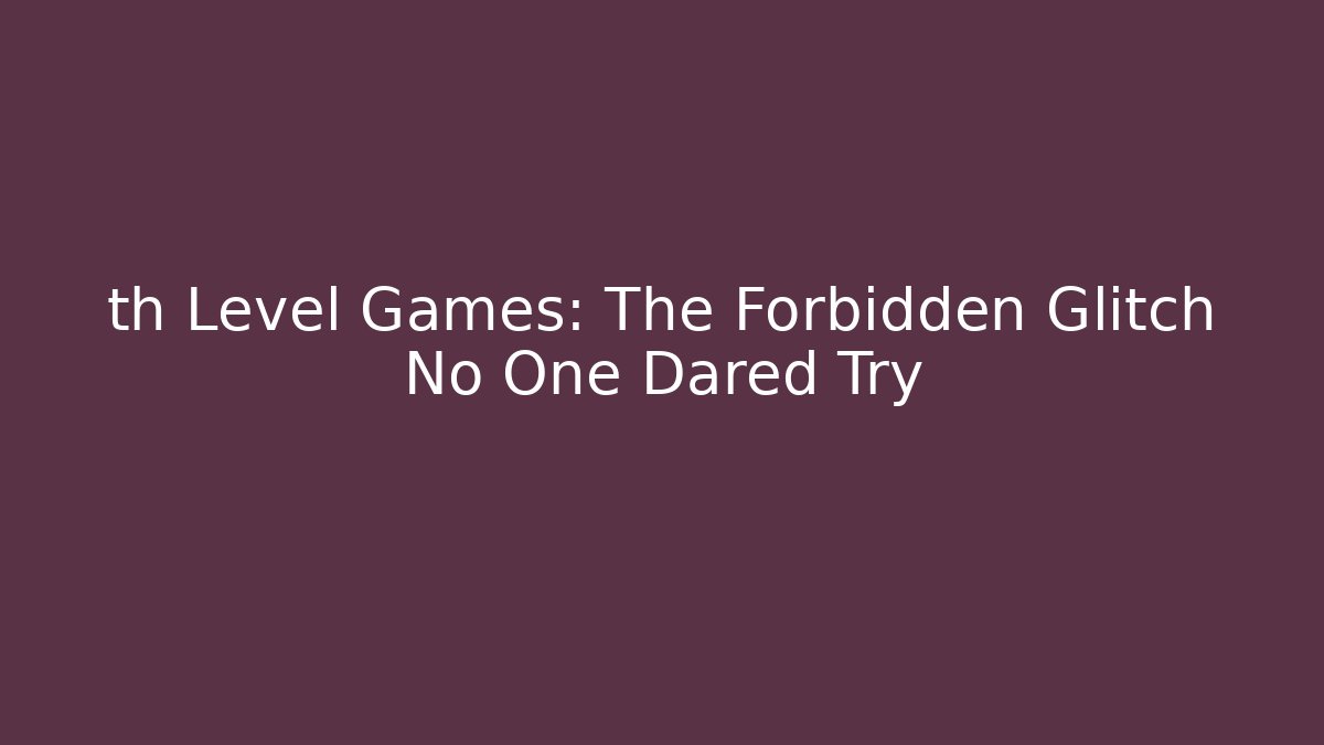 th Level Games: The Forbidden Glitch No One Dared Try - Critter Realm