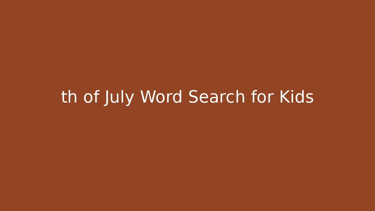 th of July Word Search for Kids