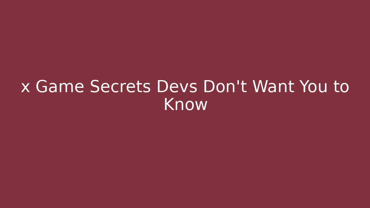 x Game Secrets Devs Don't Want You to Know - Critter Realm